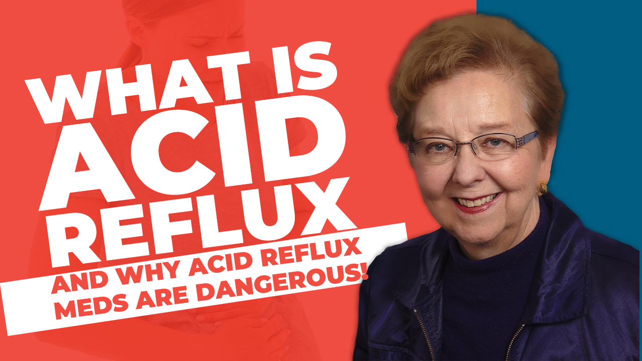 What Is Acid Reflux & Why Acid Reflux Meds Are Dangerous